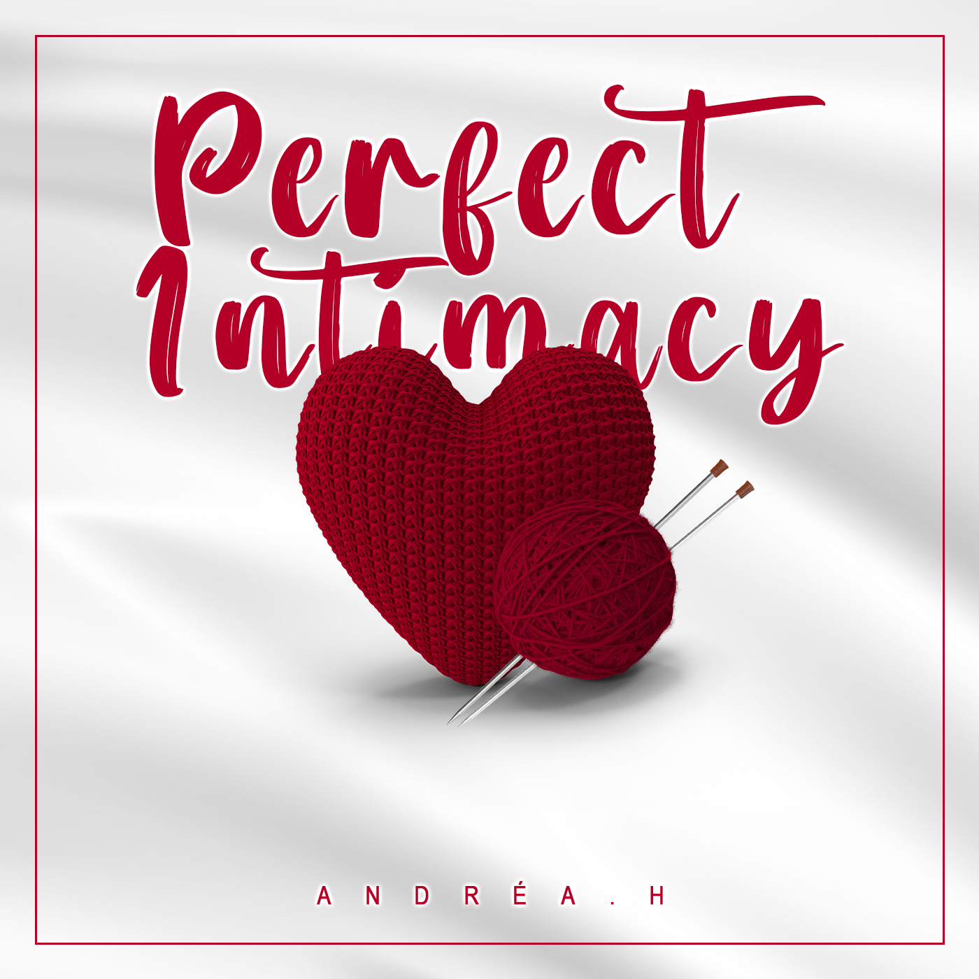 Perfect Intimacy from ANDREA H